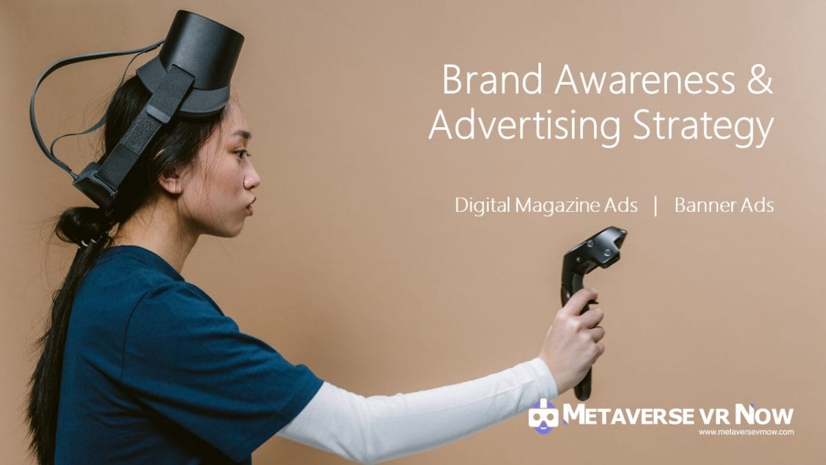 Brand Awareness & Advertising for the IT, XR, VR, MR, AR, technology Companies 