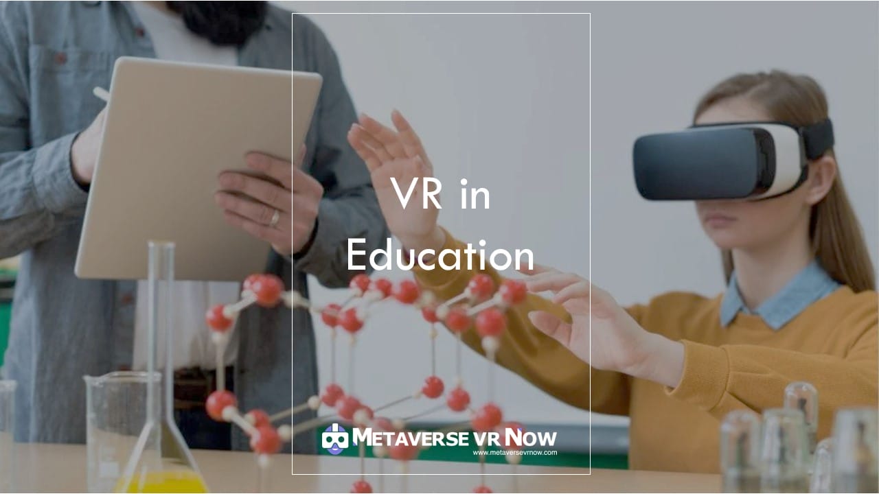 virtual reality in education, a girl use VR in chemistry