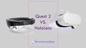 Oculus Quest 2 vs Microsoft HoloLens 2: Which is Better?