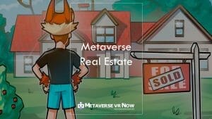 How to buy land in the Metaverse: Digital Real Estate Virtual Land 2022