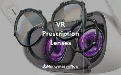 What Are VR Prescription Lenses: Beginner’s Guide 2023