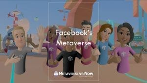 What Is Facebook Virtual Reality and Metaverse?
