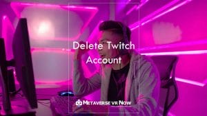 How To Delete Your Twitch Account