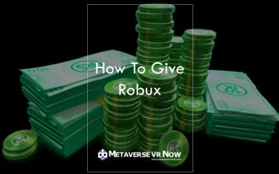 How to Give Someone a Robux: Beginner’s Guide 2023