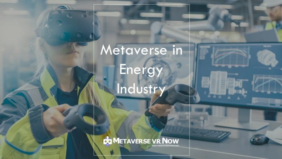 Metaverse in the oil and gas industry